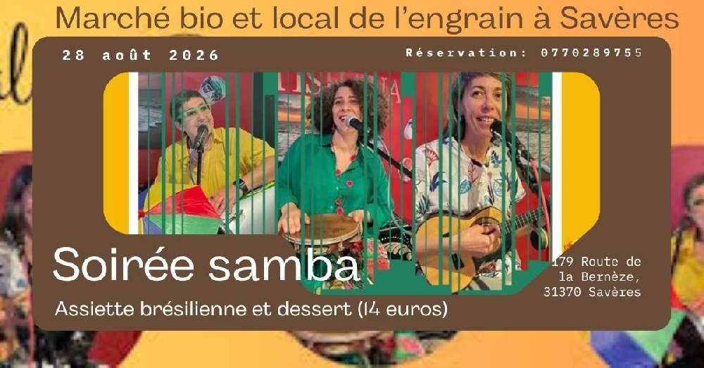 Marché bio et local, soirée samba avec repas